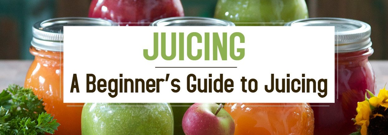 Ultimate Guide to Juicing